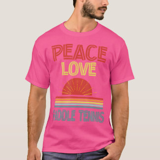 T-shirt Piece Love Paddle Tennis Funny