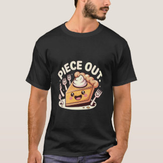 T-shirt Piece Out Pumpkin Pie Funny Thanksgiving Dessert