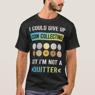 T-shirt Pièces de Monnaie de Collection Pas un Abandonneur