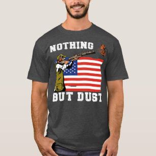 T-shirt Piège Tirant Rien D'Autre Que La Poussière