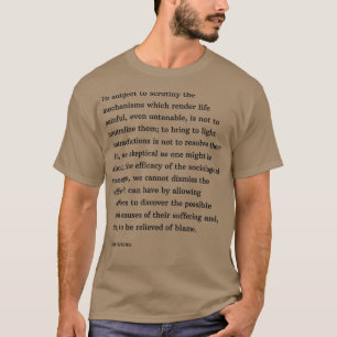 T-shirt Pierre Bourdieu Quote To subject to scrutiny the m