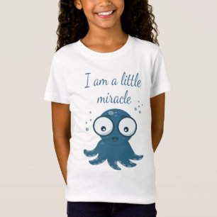T-Shirt pieuvre dessiner je suis un petit miracle