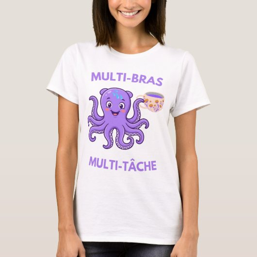 T-shirt Pieuvre Multi-Bras Multitâche avec Café – Humour (Devant)