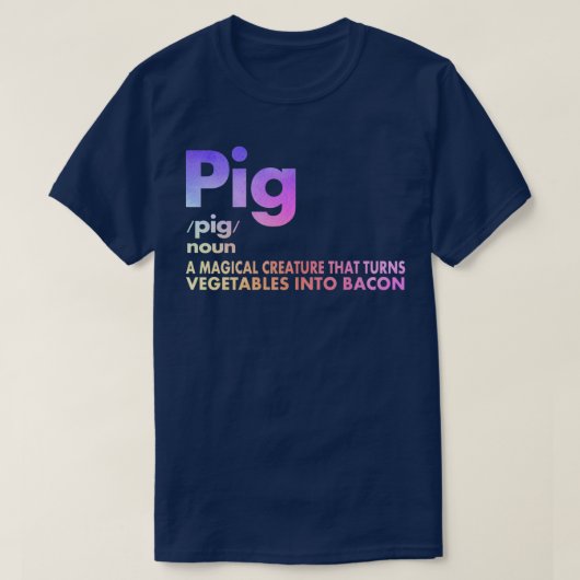 T-shirt Pig and bacon Définition Funny Bacon Lovers Pig Me (Design devant)