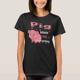 T-shirt Pig Kisses Tout réparer