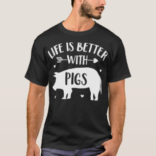 T-shirt Pig Lover Cadeau Farmer La Vie Est Meilleure Avec