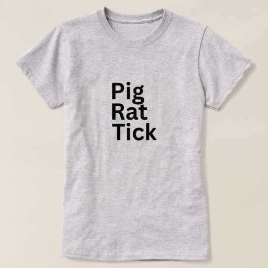 T-shirt Pig Rat Tick PRT (Design devant)