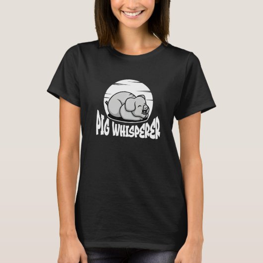 T-shirt Pig Whisperer, Hog Lover, Cute Farmer, Funny Anima (Devant)