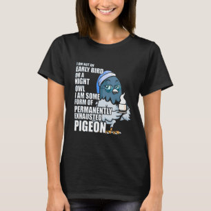 T-shirt Pigeon Épuisé En Permanence Toujours Fatigué Avec 