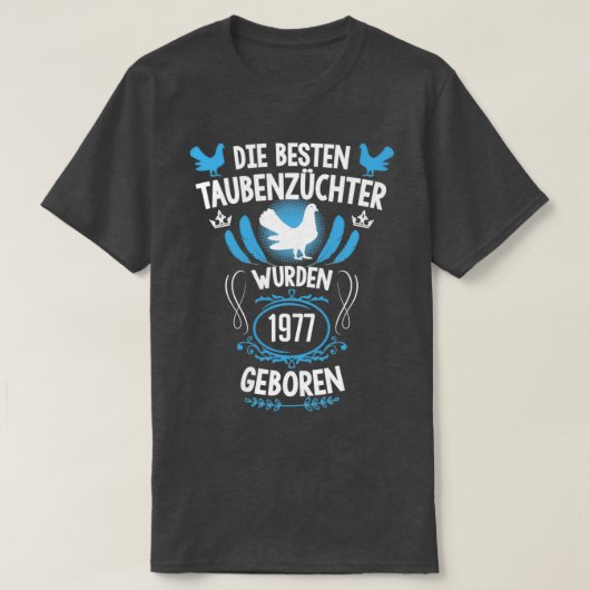 T-shirt Pigeon fancier 44e anniversaire Né en 1977 pigeons (Design devant)