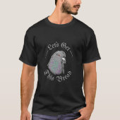 T-shirt Pigeon Obtenons Ce Pain, Prenons Ce Pain. (Devant)
