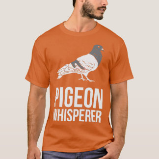 T-shirt Pigeon pigeon pigeon éleveur pigeon chuchoteur pig