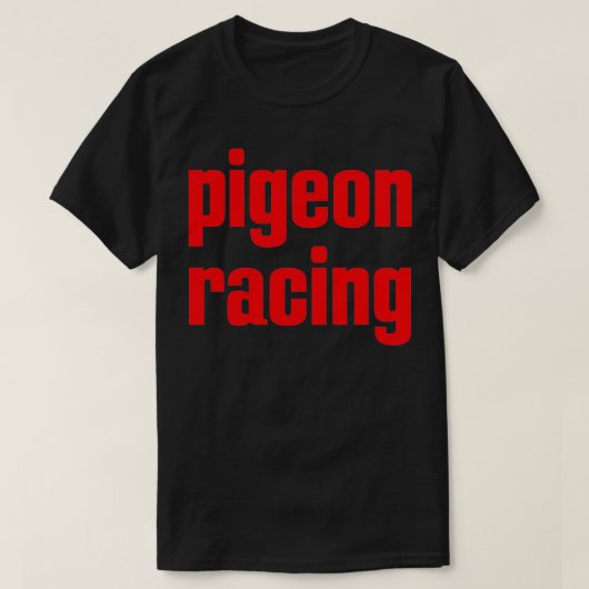 T-shirt Pigeon Racing Hobby 3 (Design devant)