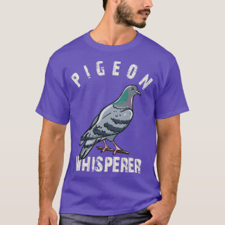 T-shirt Pigeon Whisperer
