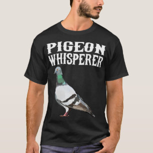 T-shirt Pigeon Whisperer Drôle Amoureux d'oiseaux