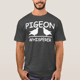 T-shirt Pigeon Whisperer Love Pigeons Funny Bird Graphisme