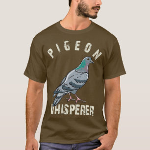 T-shirt Pigeon Whisperer Propriétaire Lover Cadeaux Pigeon