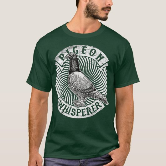 T-shirt Pigeon Whisperer Tee - shirt Love Pigeons Oiseaux (Devant)