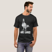 T-shirt Pigeons Are Liars Aren't Real Spies Birds Pun (Devant entier)