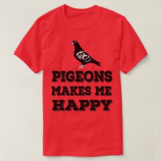 T-shirt Pigeons Me Rend Heureux 2 (Design devant)