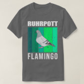 T-shirt Pigeons Ruhrpott Flamant rose pigeon pigeon fancie (Design devant)