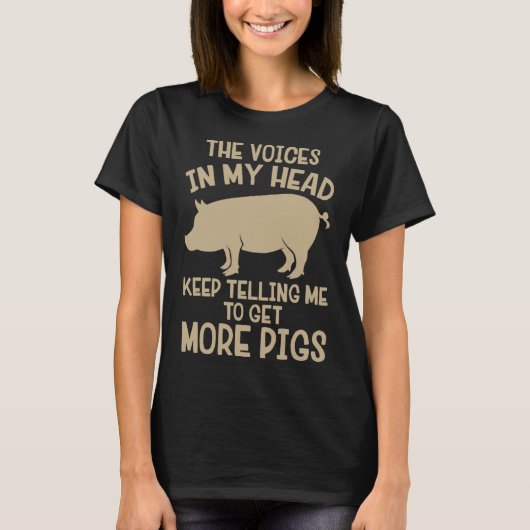 T-shirt Piglet The Voices Me Dit D'Obtenir Plus De Ferme D (Devant)