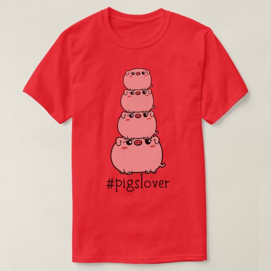 T-shirt Pigs Lover Funny Pig Stack (Design devant)