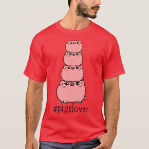 T-shirt Pigs Lover Funny Pig Stack