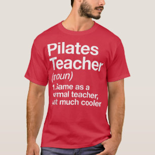 T-shirt Pilates Enseignant Funny Définition Gym Sports Tra