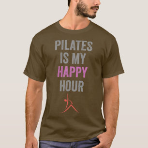 T-shirt Pilates Est Mon Happy Hour Tee Contrologie Cute Pi
