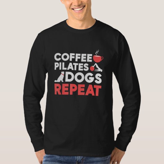 T-shirt Pilates Exercice Café Pilates Chiens Répéter (Devant)
