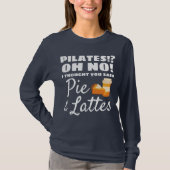 T-shirt Pilates Instructor Pilates Pensé Said Pie Lattes (Devant)