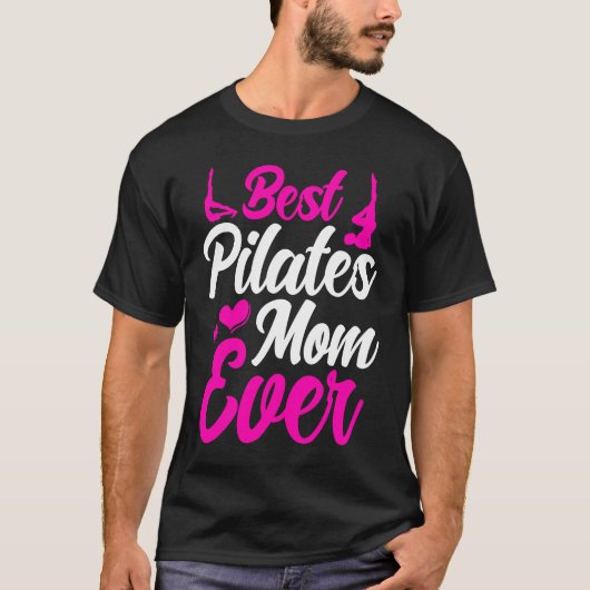 T-shirt Pilates Instructor Teacher Best Pilates Mom Ever (Devant)