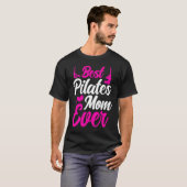 T-shirt Pilates Instructor Teacher Best Pilates Mom Ever (Devant entier)