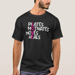 T-shirt Pilates Motivates Moves Heures