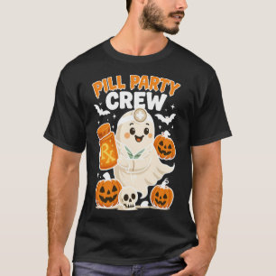 T-shirt Pill Party Crew Pharmacy Tech Ghost Nurse Citrouil