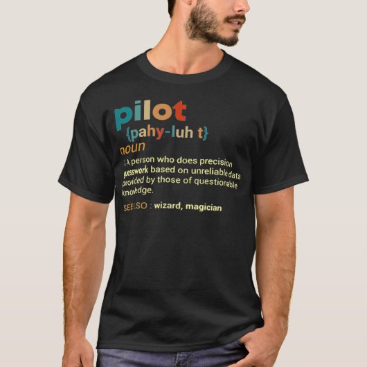T-shirt Pilot Definition  Funny Pilot (Devant)