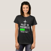 T-shirt Pilot In Progress Funny Flight School Student (Devant entier)