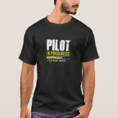 T-shirt Pilot in Progress… Please Wait | Pilot Gift Idea (Devant)
