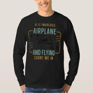 T-shirt Pilote D'Avion Vintage S'Il Concerne Un Avion Et