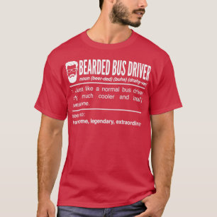 T-shirt Pilote de bus à barbe Louveur de bus Définition