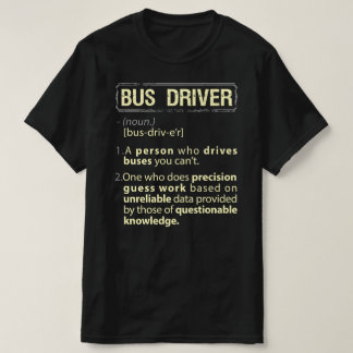 T-shirt Pilote de bus Définition américaine réelle