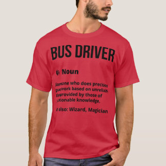 T-shirt Pilote de bus drôle Définition Conduite de bus amu
