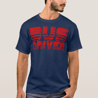 T-shirt Pilote de bus fière aux Etats-Unis