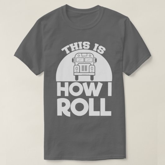 T-shirt Pilote de bus scolaire son est Comment rouler (Design devant)