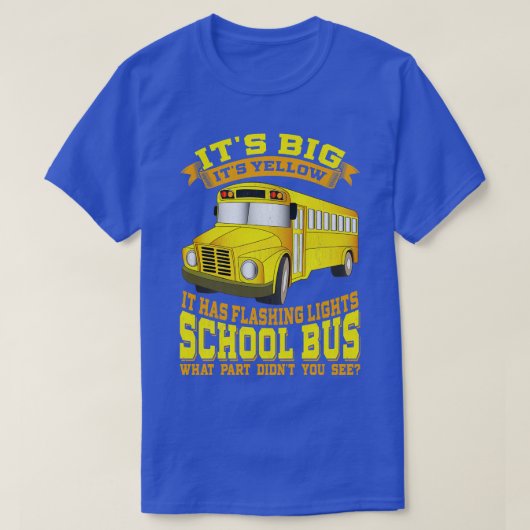 T-shirt Pilote De Bus Scolaire Son Gros Son Jaune (Design devant)
