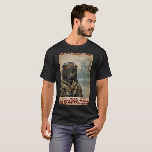 T-shirt Pilote de chat Mike Echo Oscar Whisky Comment Copi (Devant entier)