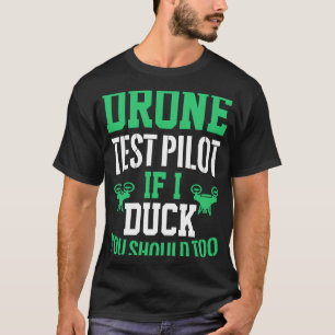 T-shirt Pilote de test de drone amateurs Ailes Si je vous 