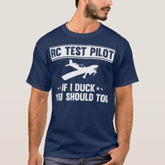 T-shirt Pilote d'essai RC Si je canne, vous devriez aller  (Devant)