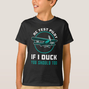 T-shirt Pilote d'essai RC Si je canque, vous devriez trop 
